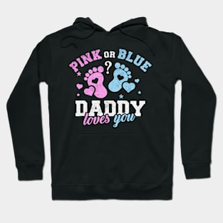 Pink or blue daddy love you Hoodie